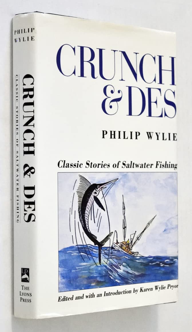 Crunch and Des: Classic Stories of Saltwater Fishing,New