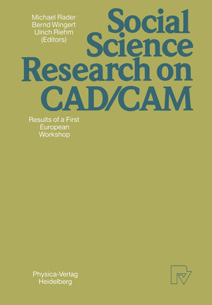 Social Science Research on CAD/CAM: Results of a First European Workshop,Used