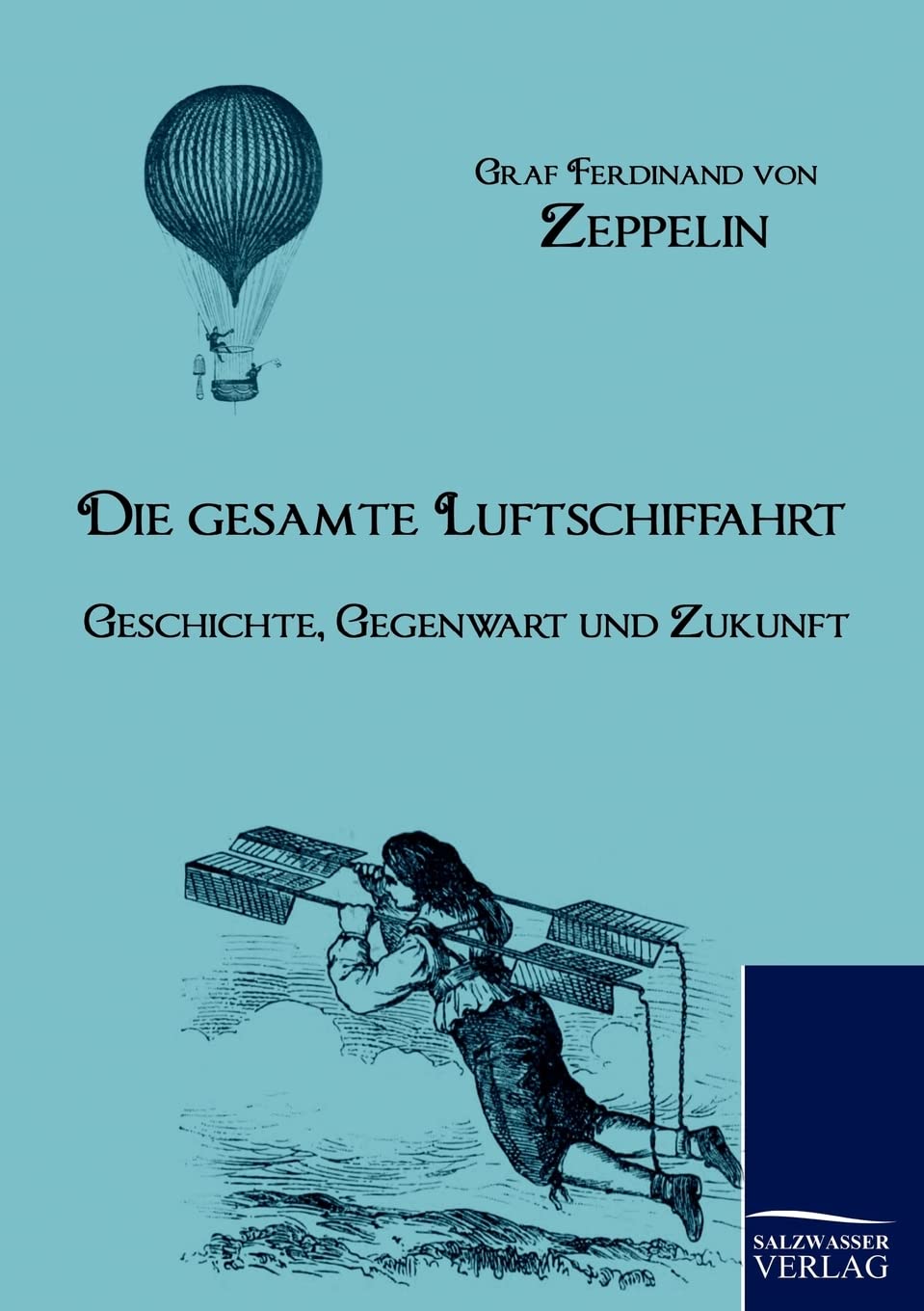 Die Gesamte Luftschiffahrt (German Edition),Used