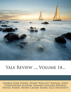Yale Review ..., Volume 14...,Used