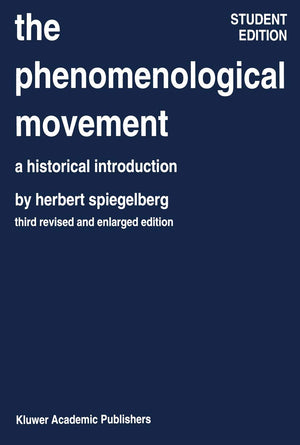 The Phenomenological Movement: A Historical Introduction (Phaenomenologica, 5/6),Used