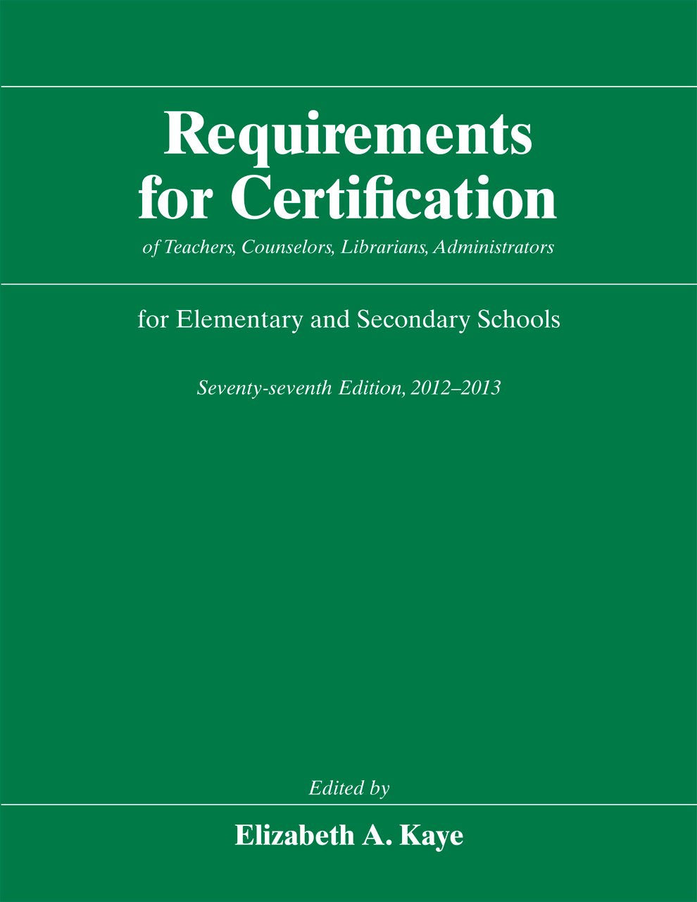 Requirements for Certification of Teachers, Counselors, Librarians, Administrators for Elementary and Secondary Schools, Seventy,Used