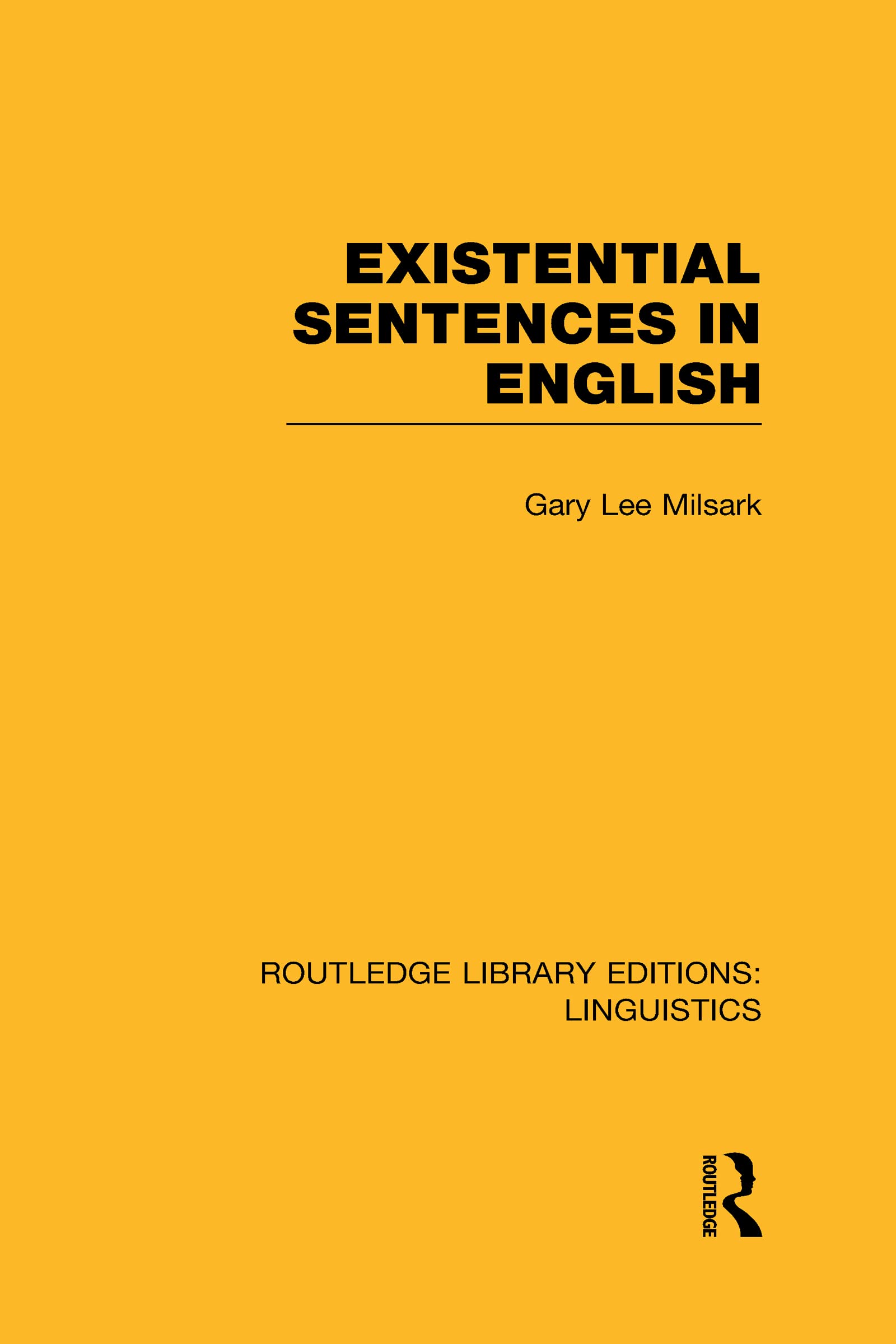 Existential Sentences in English (RLE Linguistics D: English Linguistics),Used