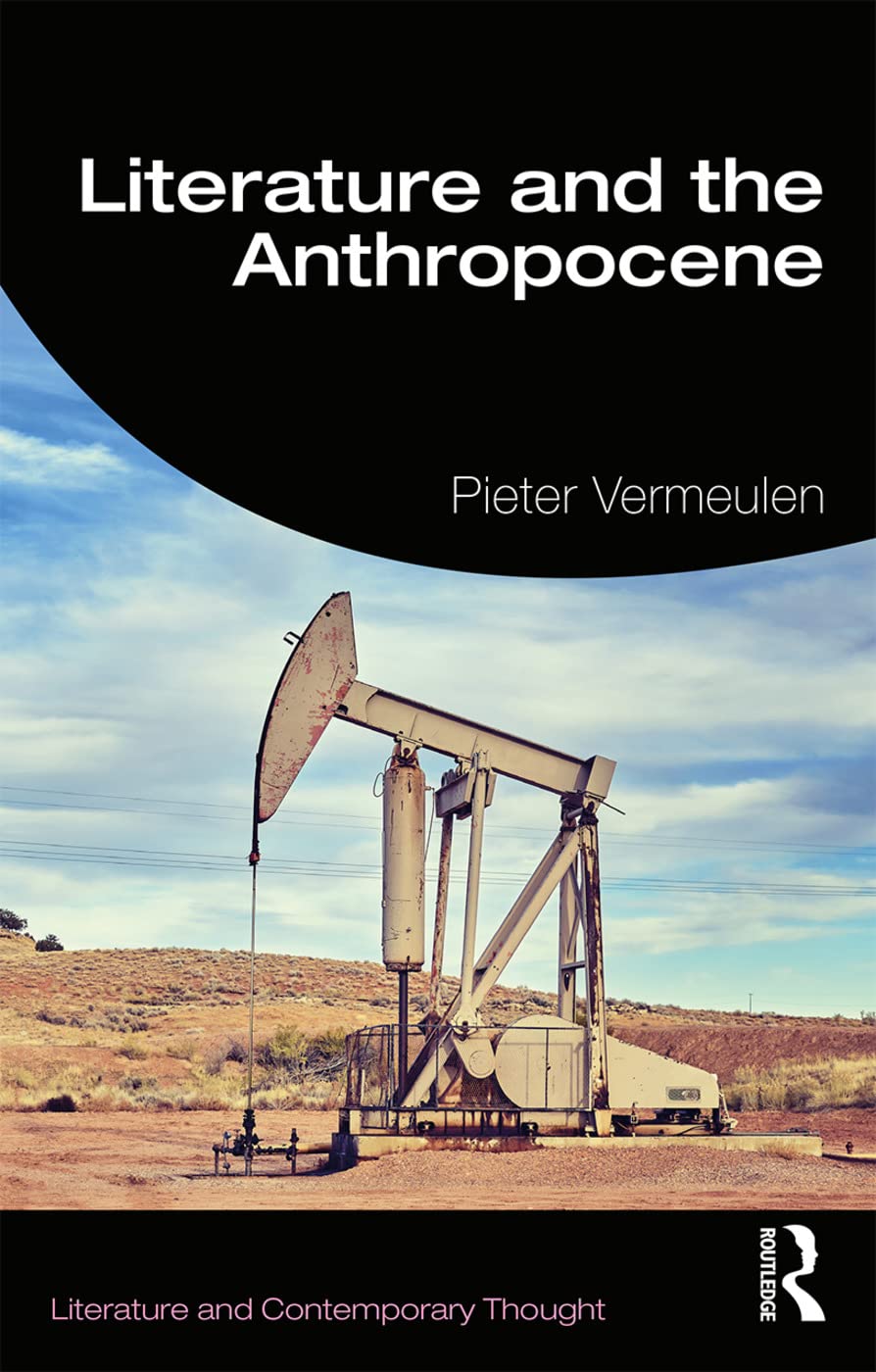 Literature and the Anthropocene (Literature and Contemporary Thought),Used