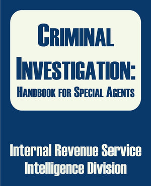 Criminal Investigation: Handbook for Special Agents,Used