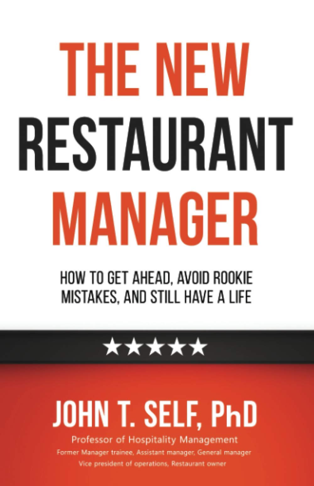 The New Restaurant Manager: How to get ahead, avoid rookie mistakes, and still have a life,Used