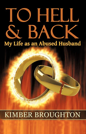 To Hell And Back: My Life As An Abused Husband,Used