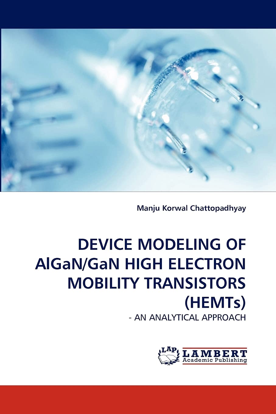 DEVICE MODELING OF AlGaN/GaN HIGH ELECTRON MOBILITY TRANSISTORS (HEMTs):  AN ANALYTICAL APPROACH,Used
