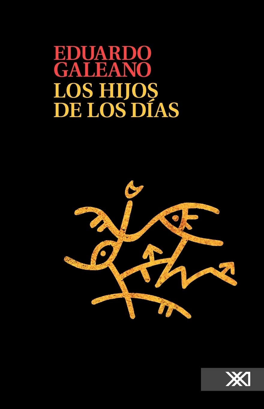 Los hijos de los dias (Spanish Edition),New