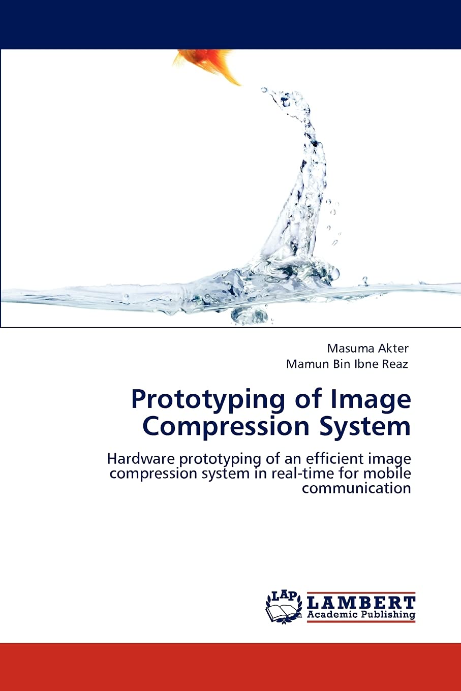 Prototyping of Image Compression System: Hardware prototyping of an efficient image compression system in realtime for mobile c,Used