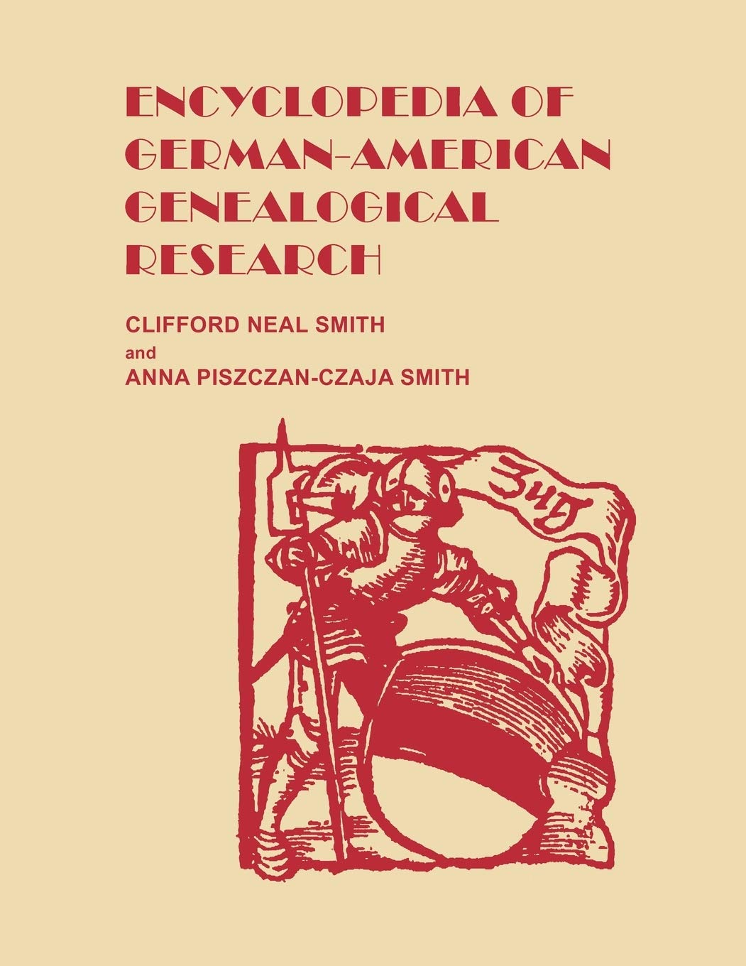 Encyclopedia of GermanAmerican Genealogical Research,Used