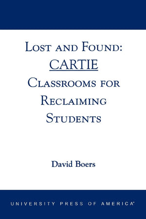 Lost and Found: Cartie Classrooms for Reclaiming Students: CARTIE Classrooms for Reclaiming Students,Used