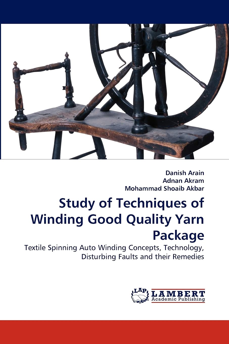 Study of Techniques of Winding Good Quality Yarn Package: Textile Spinning Auto Winding Concepts, Technology, Disturbing Faults ,Used