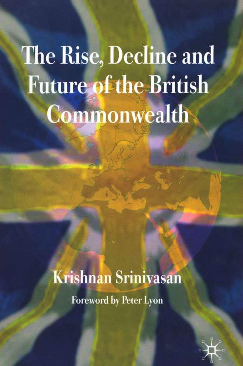 The Rise, Decline and Future of the British Commonwealth,Used