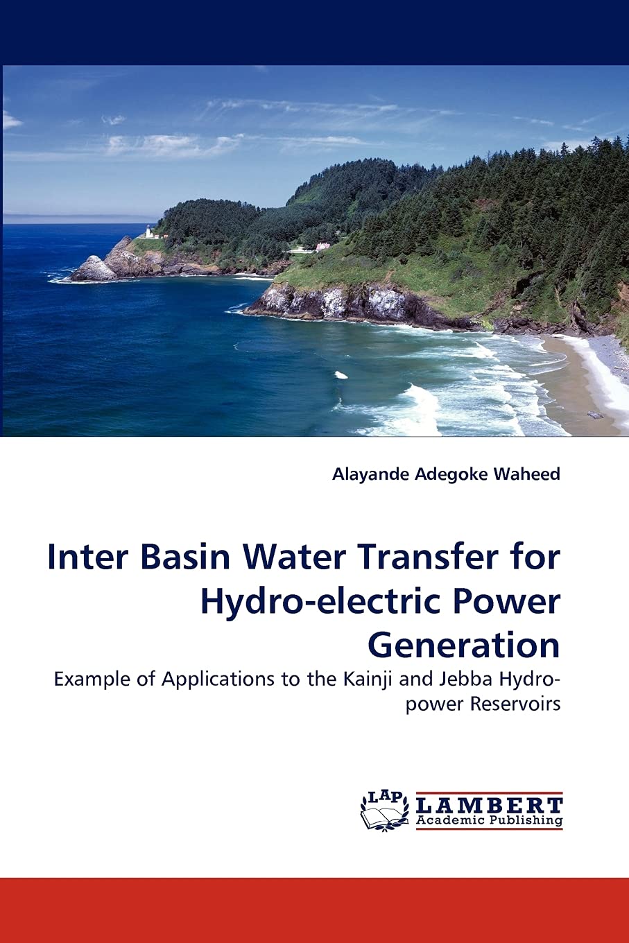 Inter Basin Water Transfer for Hydroelectric Power Generation: Example of Applications to the Kainji and Jebba Hydropower Rese,Used