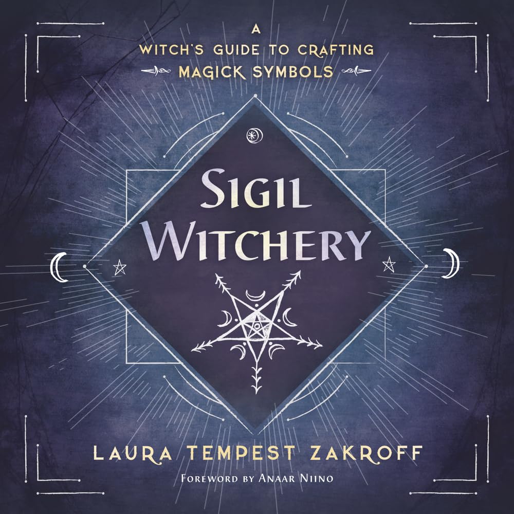 Sigil Witchery: A Witch's Guide to Crafting Magick Symbols (Sigil Witchery, 1),Used