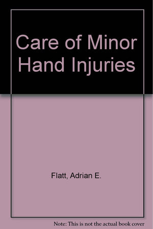 The care of minor hand injuries,Used