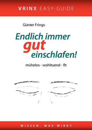Endlich Immer Gut Einschlafen!: Schluss mit Schlaflosigkeit und Tagesmdigkeit (German Edition),Used