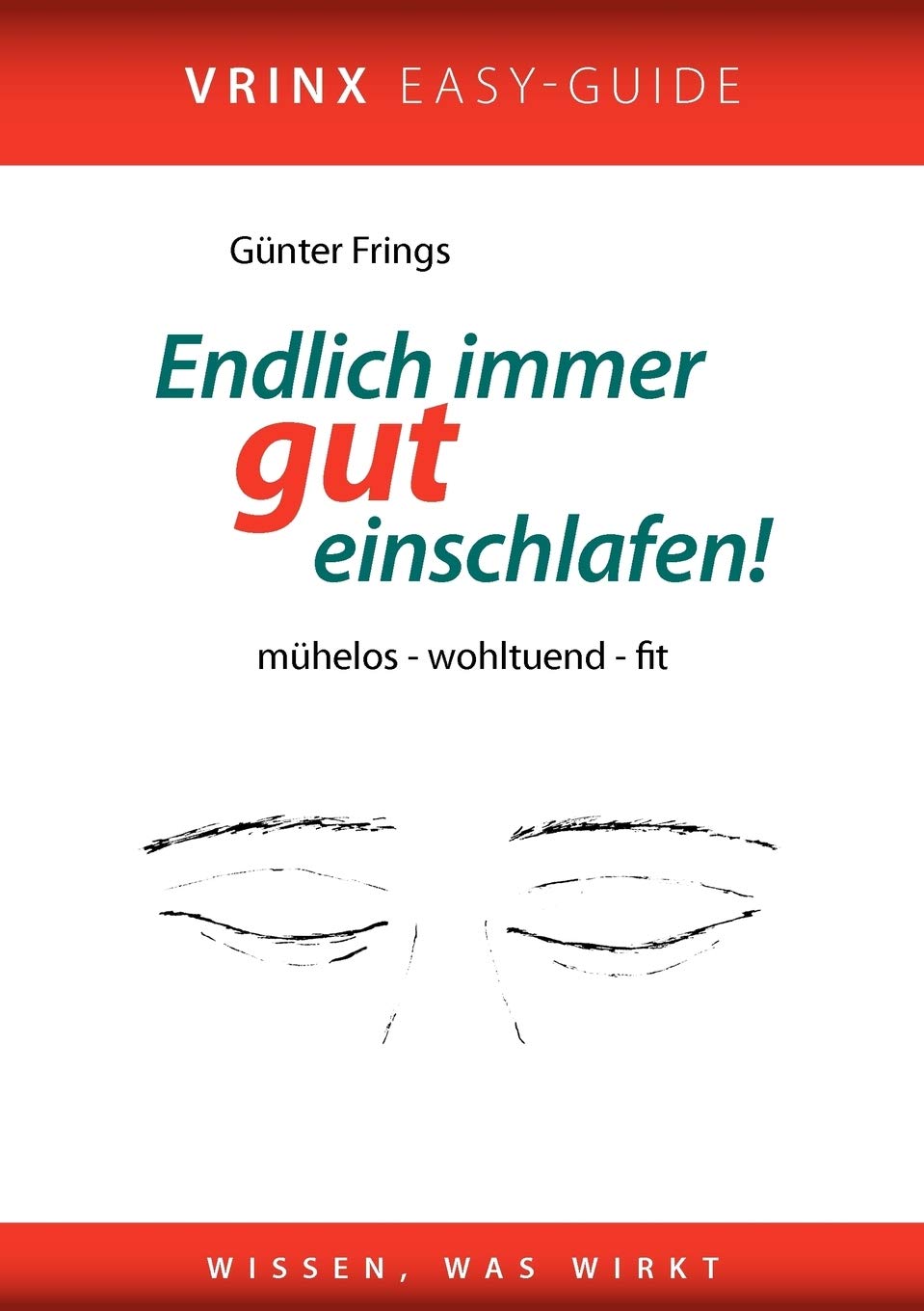 Endlich Immer Gut Einschlafen!: Schluss mit Schlaflosigkeit und Tagesmdigkeit (German Edition),Used