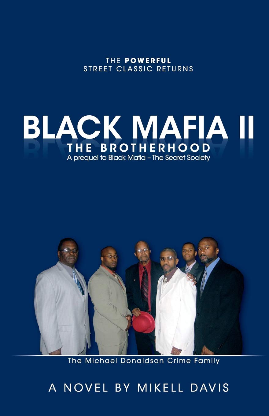 Black Mafia Ii  The Brotherhood: A Prequel To Black Mafia  The Secret Society,New