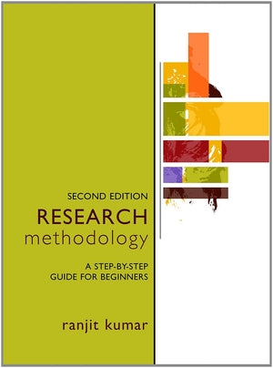 Research Methodology: A StepbyStep Guide for Beginners, 2nd Edition,New