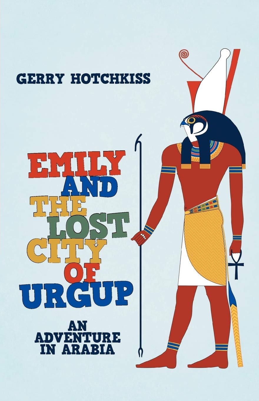 Emily And The Lost City Of Urgup: An Adventure In Arabia,Used