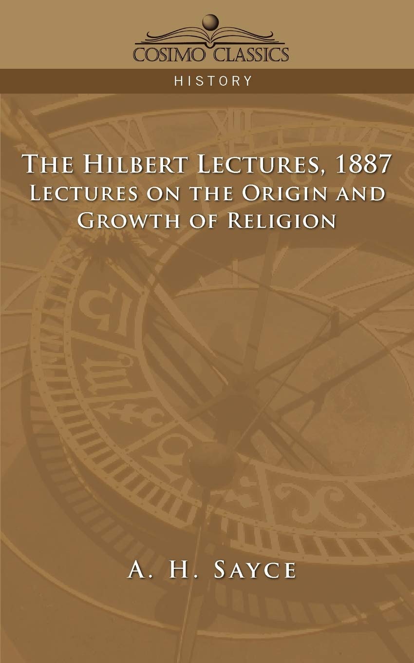 The Hibbert Lectures, 1887: Lectures on the Origin and Growth of Religion,Used