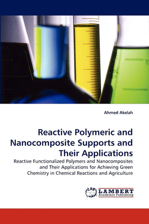 Reactive Polymeric and Nanocomposite Supports and Their Applications,Used