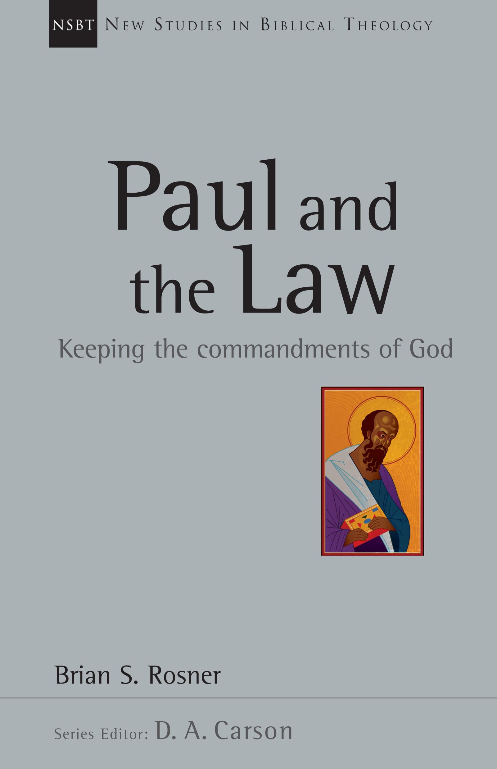 Paul and the Law: Keeping the Commandments of God (Volume 31) (New Studies in Biblical Theology),Used