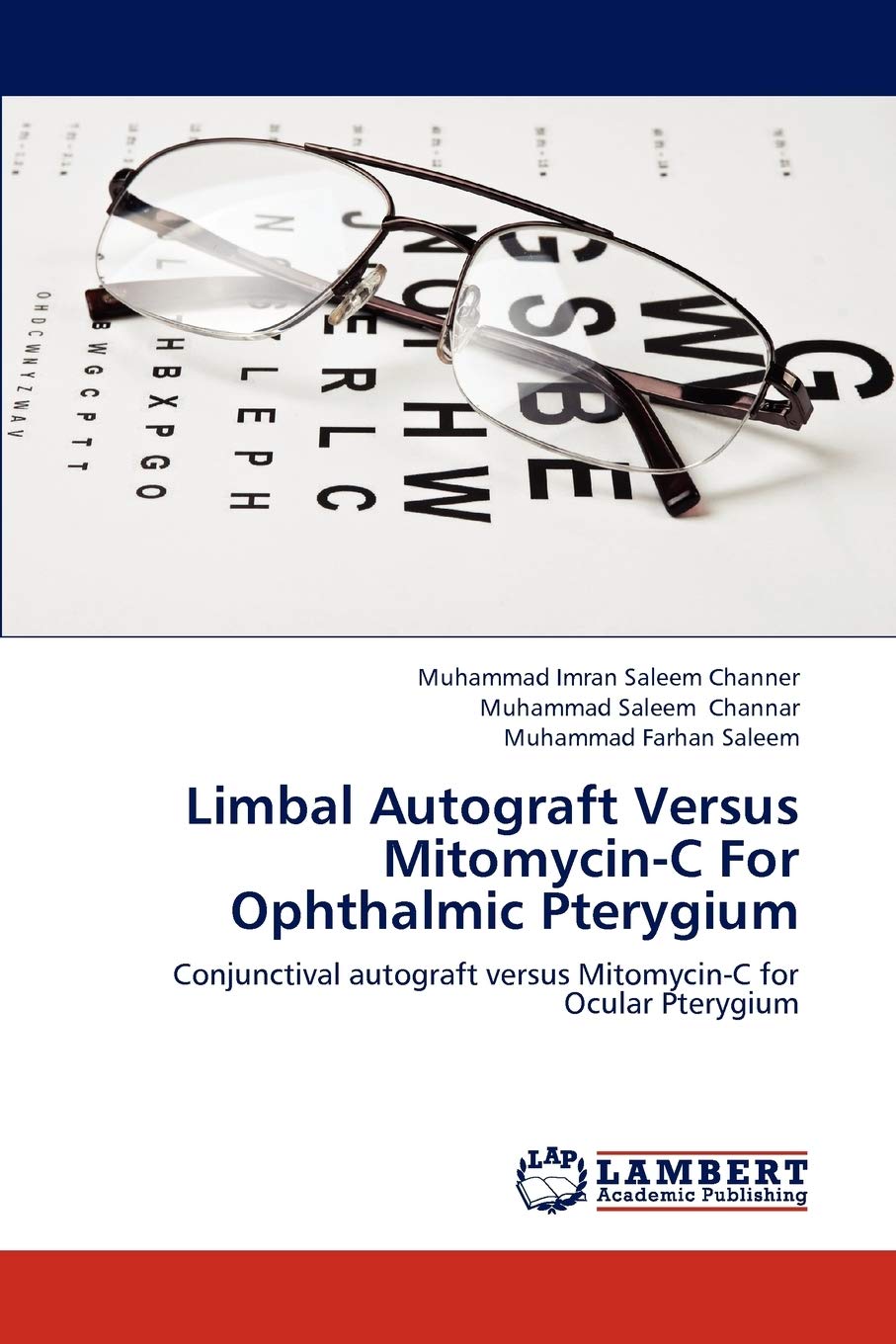 Limbal Autograft Versus MitomycinC For Ophthalmic Pterygium: Conjunctival autograft versus MitomycinC for Ocular Pterygium,Used