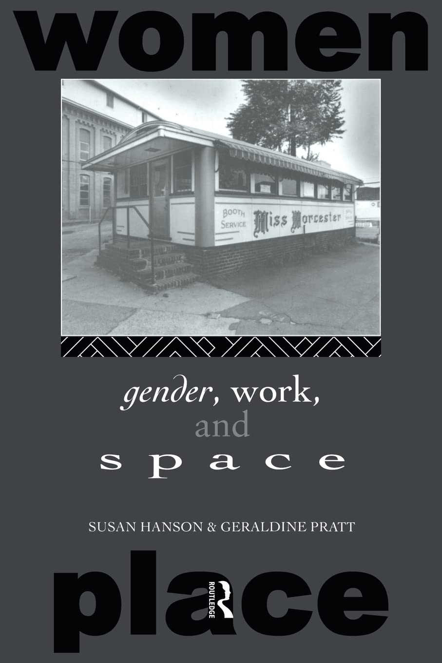 Gender, Work and Space (Routledge International Studies of Women and Place),Used