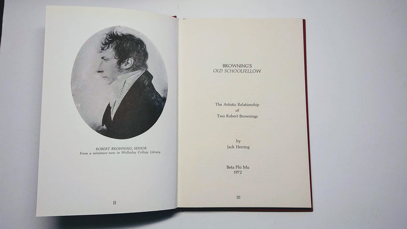 Browning's Old schoolfellow;: The artistic relationship of two Robert Brownings, (Beta Phi Mu. Chapbook),Used