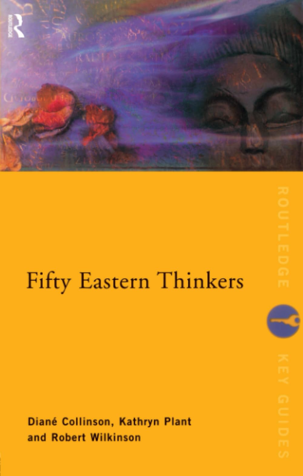 Fifty Eastern Thinkers (Routledge Key Guides),New
