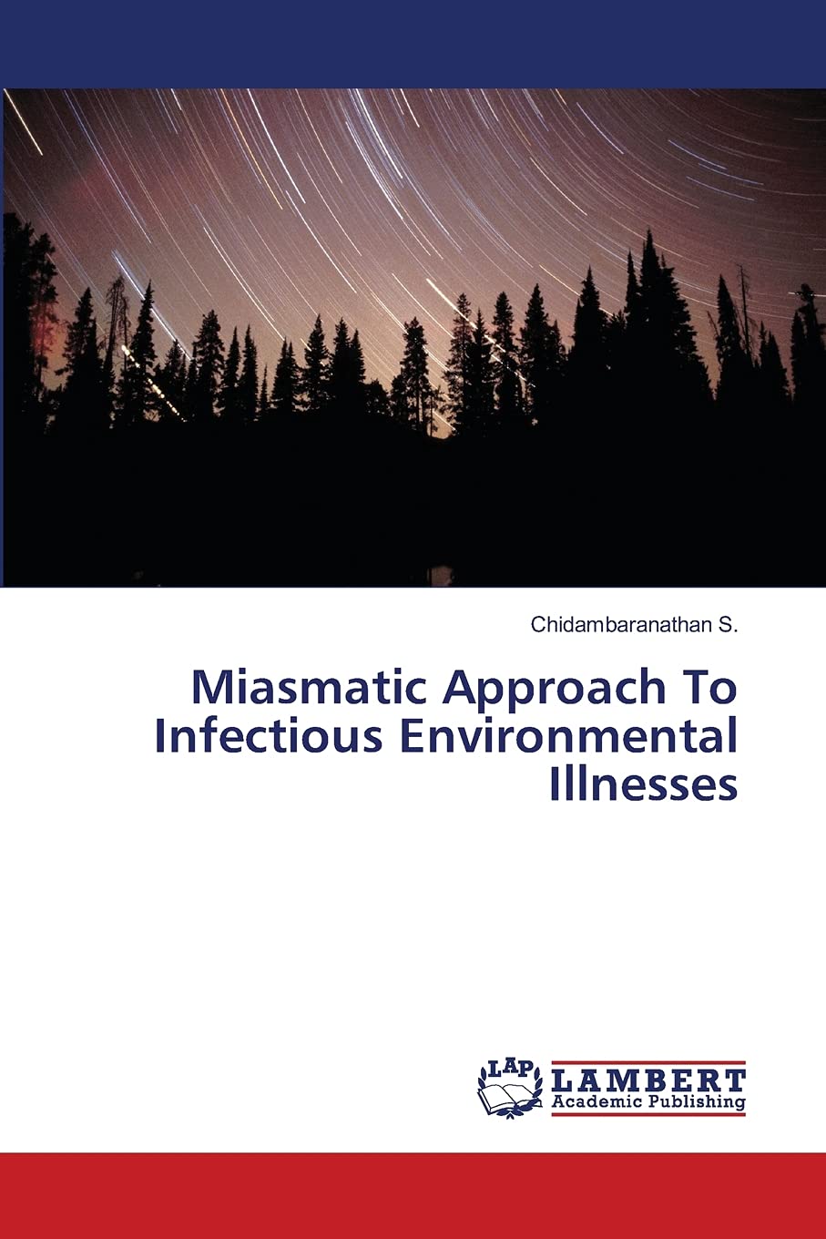 Miasmatic Approach To Infectious Environmental Illnesses,Used