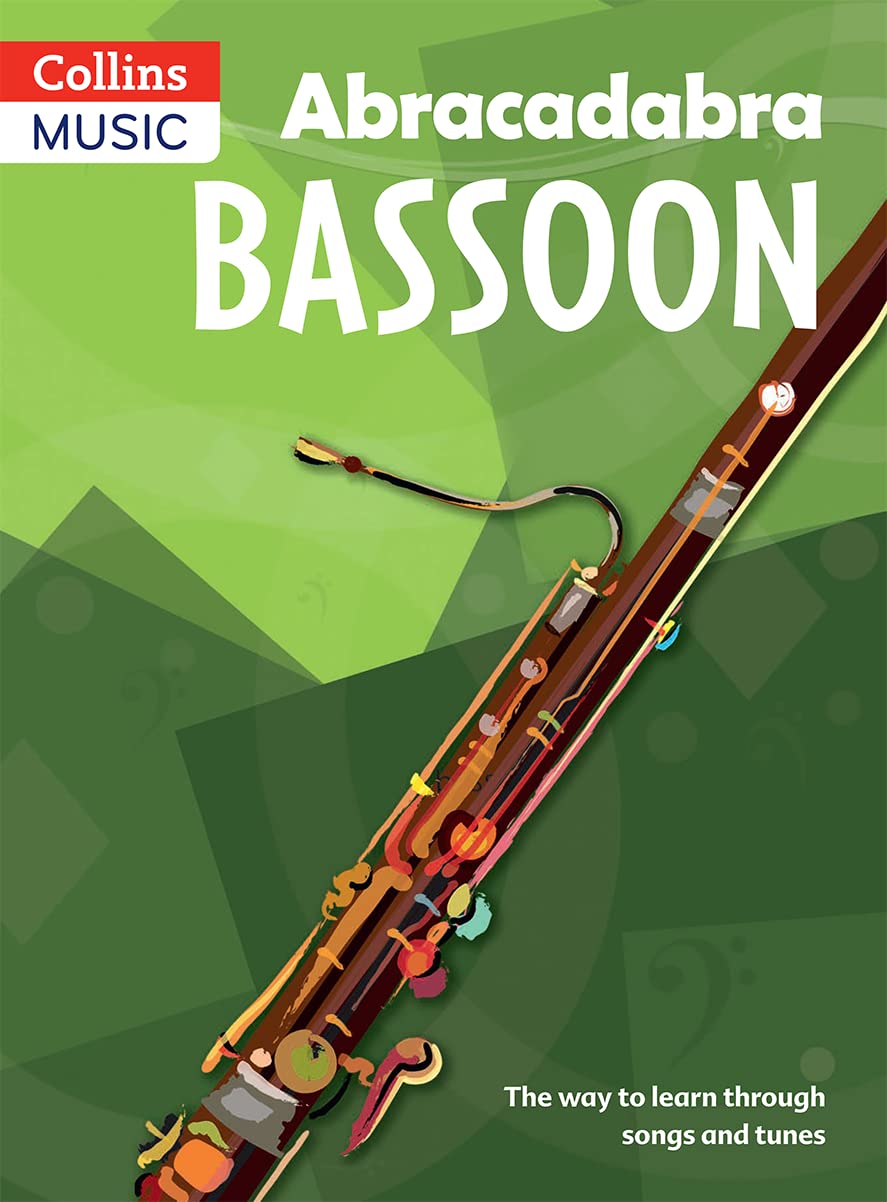 Abracadabra Bassoon (Pupil's Book): The Way to Learn Through Songs and Tunes,Used
