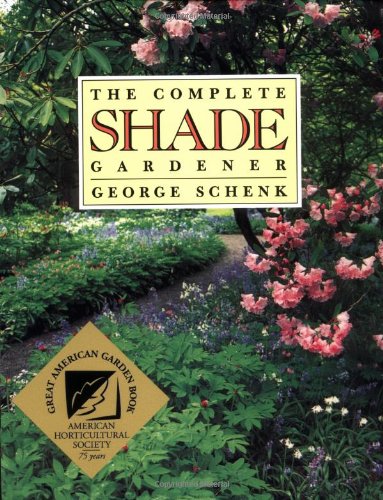 The Complete Shade Gardener,New