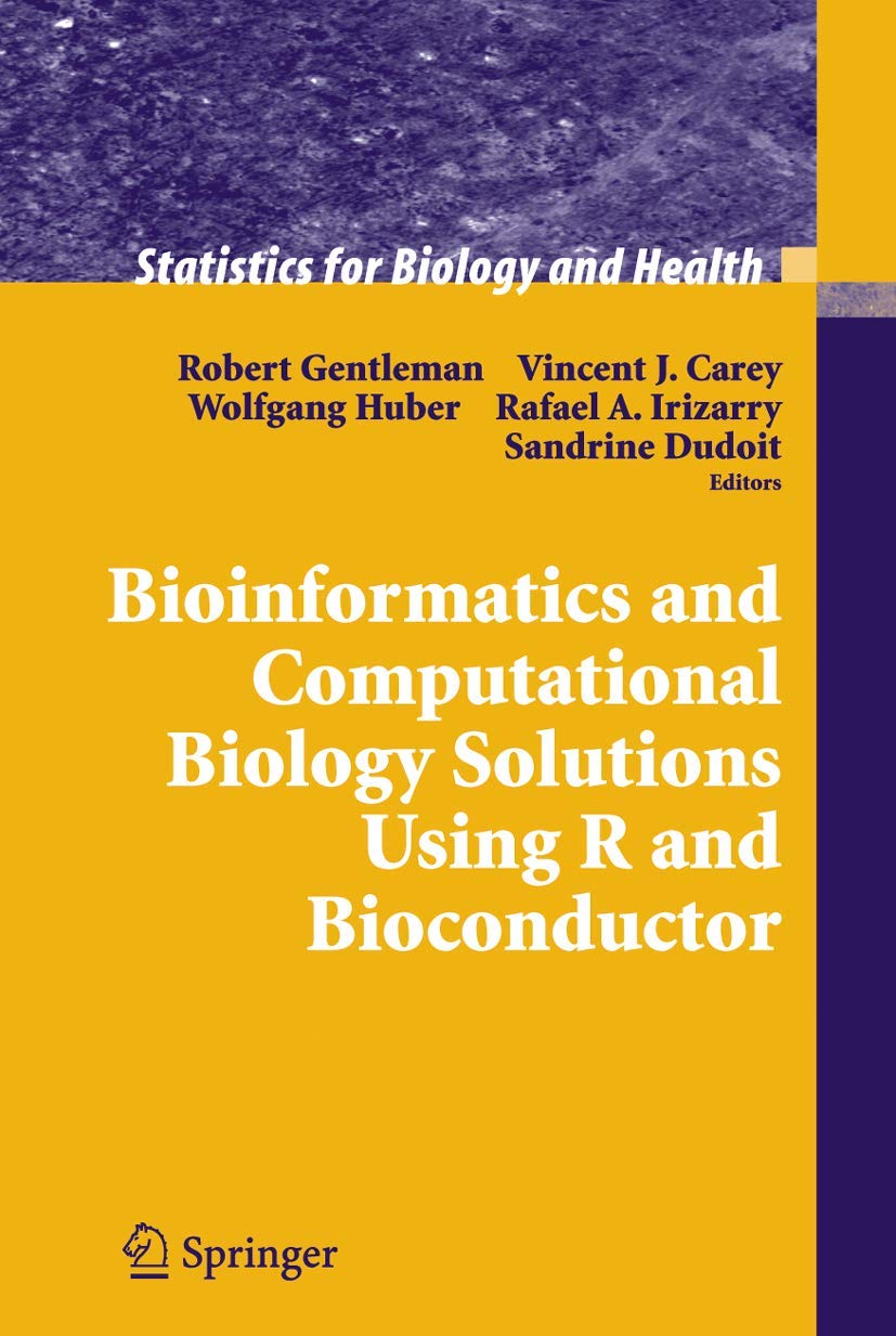 Bioinformatics and Computational Biology Solutions Using R and Bioconductor (Statistics for Biology and Health),New