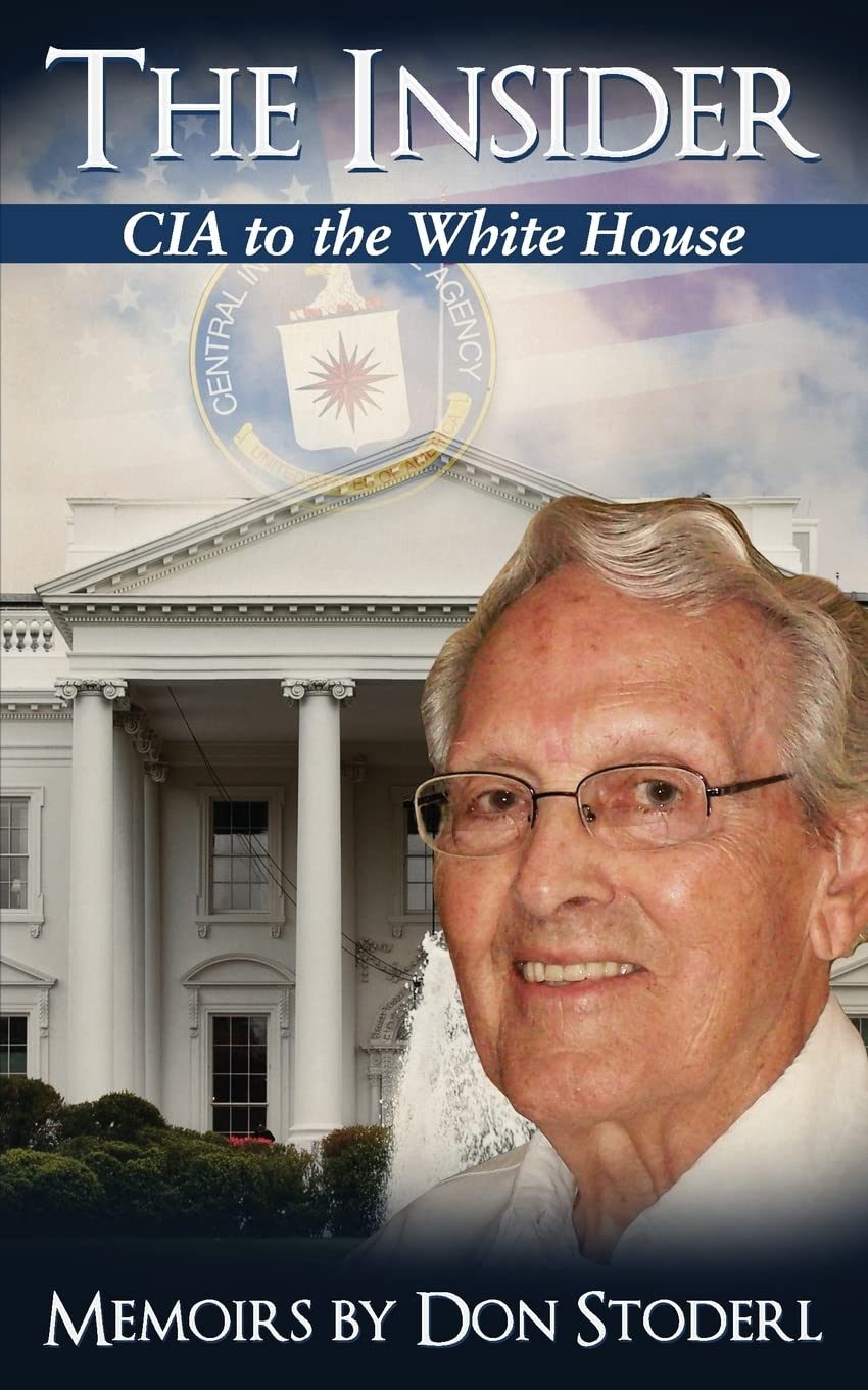 The Insider: CIA to the White House,New