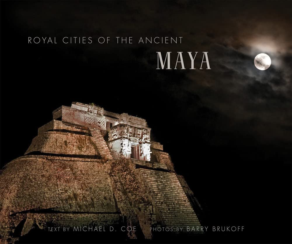Royal Cities Of The Ancient Maya
