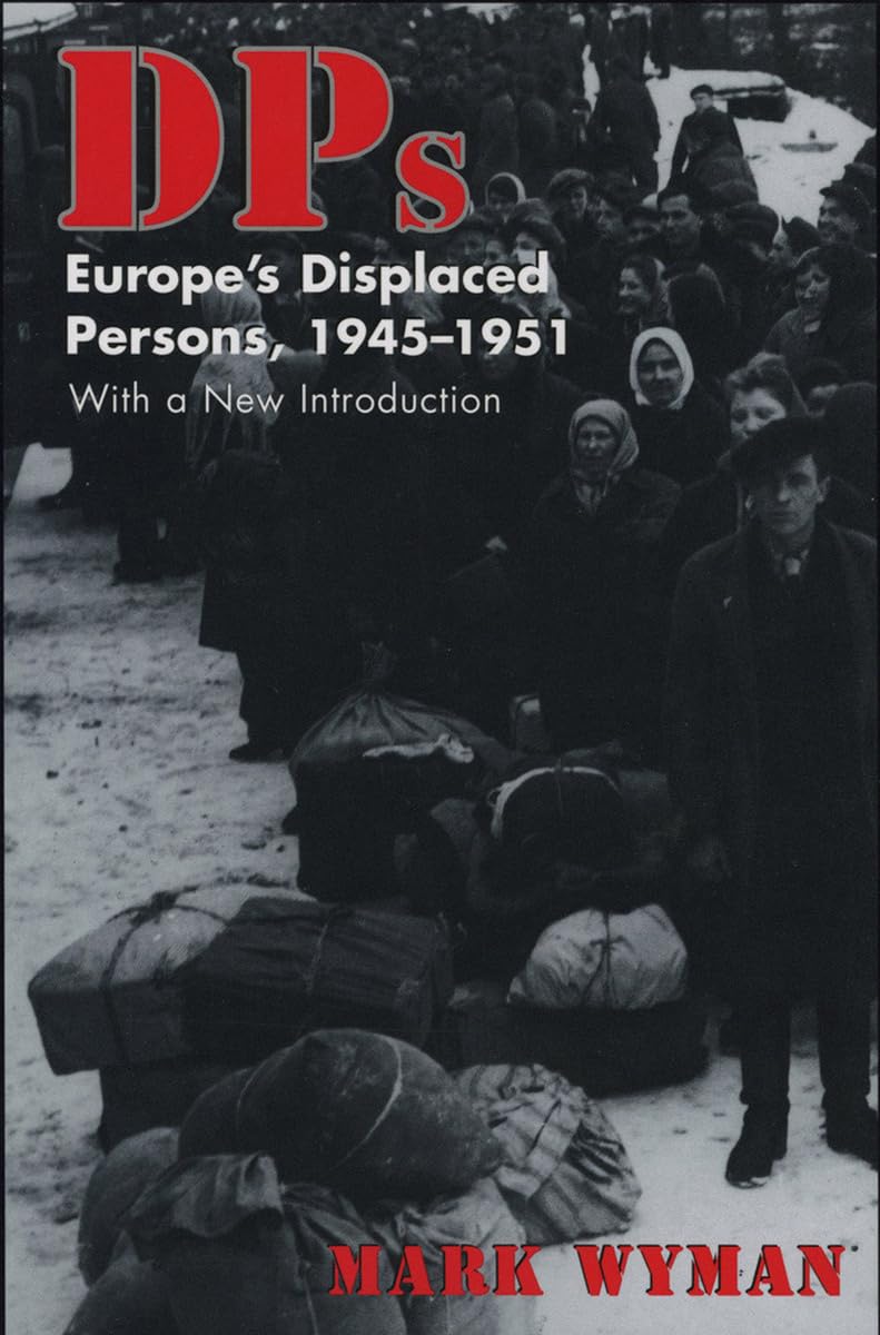 Dps: Europe'S Displaced Persons, 194551,New