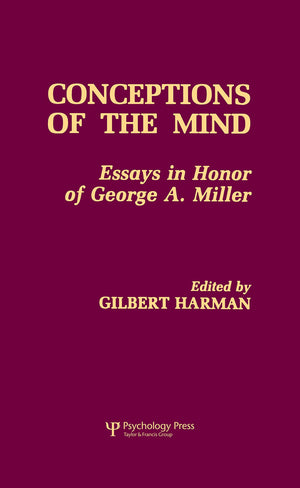 Conceptions Of The Human Mind: Essays In Honor Of George A. Miller,Used