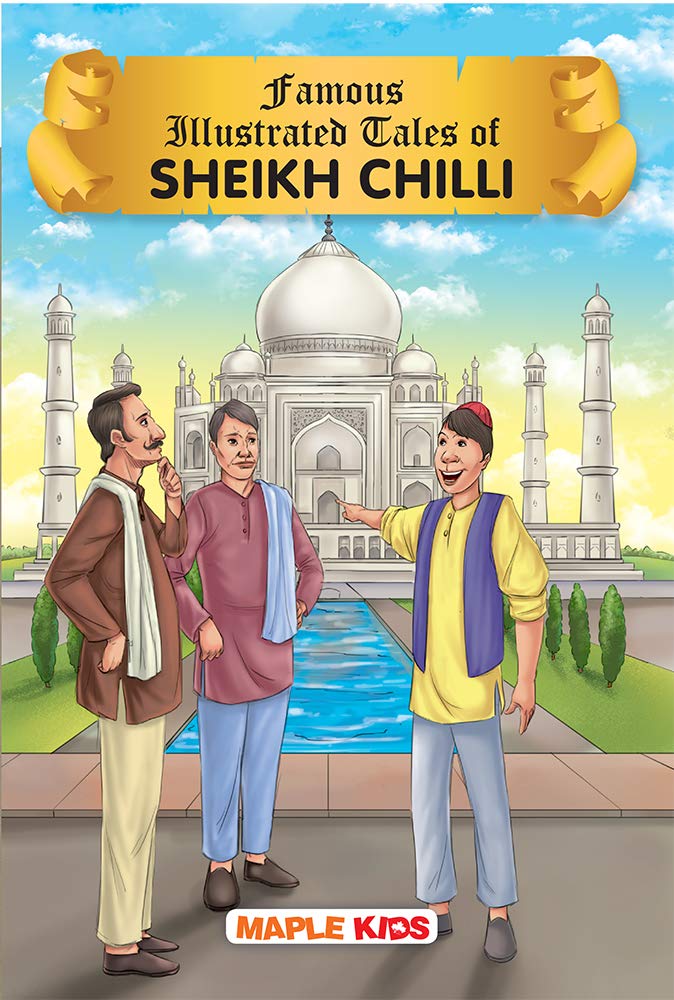 Sheikh Chilli (Illustrated) - Story Book For Kids - Short Stories For Children - Bedtime Stories - Children Story Book - Book For Kids 6+ Years Old - Read Aloud To Infants, Toddlers