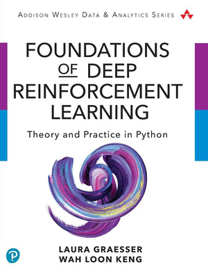 Foundations of Deep Reinforcement Learning: Theory and Practice in Python (AddisonWesley Data & Analytics Series),Used