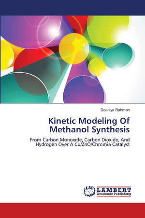 Kinetic Modeling Of Methanol Synthesis: From Carbon Monoxide, Carbon Dioxide, And Hydrogen Over A Cu/ZnO/Chromia Catalyst,Used