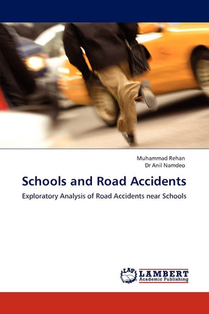 Schools and Road Accidents: Exploratory Analysis of Road Accidents near Schools,Used