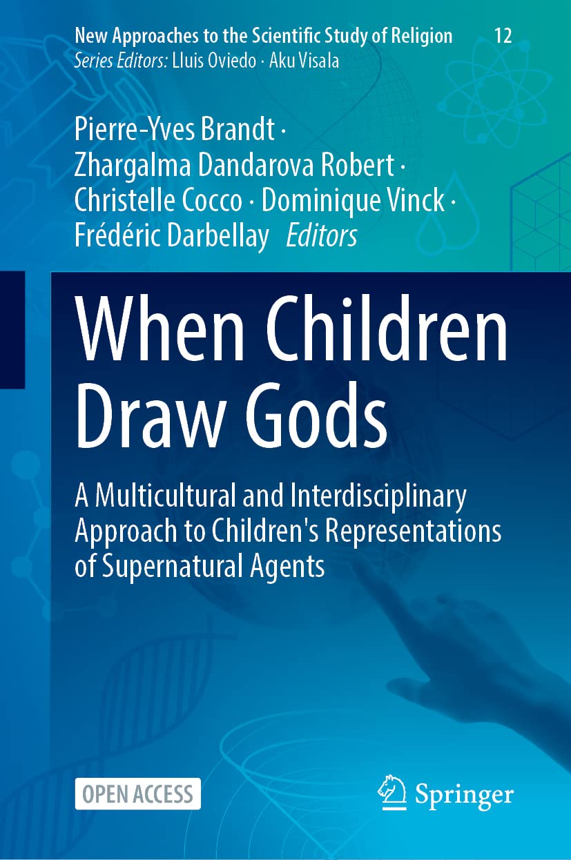 When Children Draw Gods: A Multicultural and Interdisciplinary Approach to Children's Representations of Supernatural Agents (Ne,Used