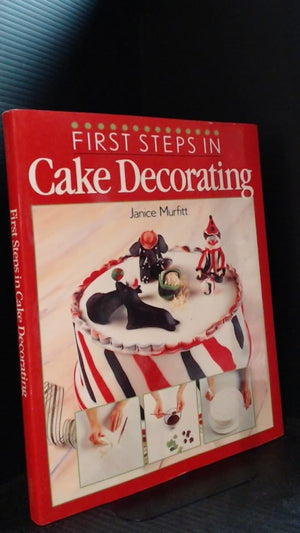 First Steps in Cake Decorating,Used