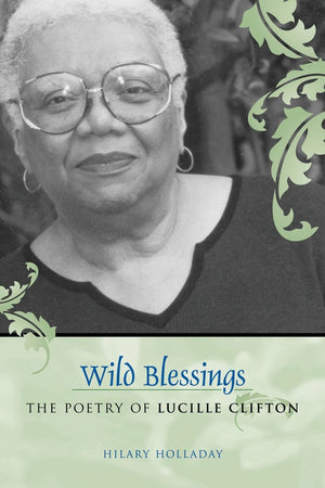 Wild Blessings: The Poetry Of Lucille Clifton (Southern Literary Studies),Used