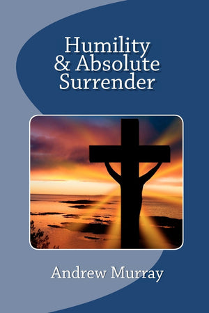 Humility & Absolute Surrender,New