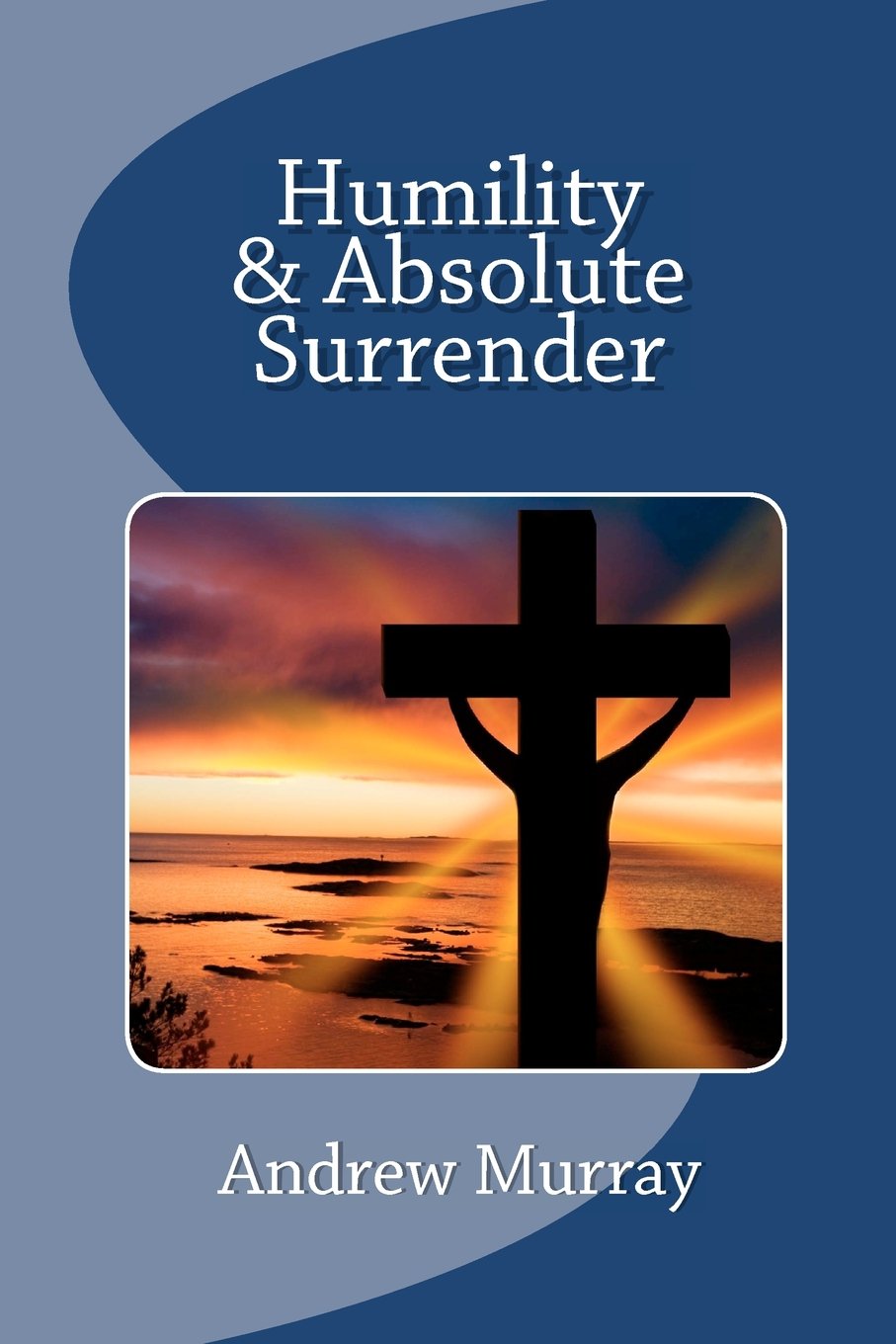 Humility & Absolute Surrender,New